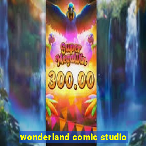 wonderland comic studio